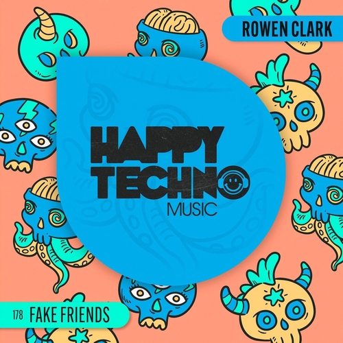 Rowen Clark - Fake Friends [HTM178]